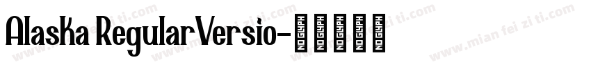 Alaska RegularVersio字体转换